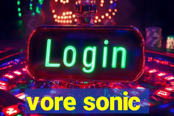 vore sonic